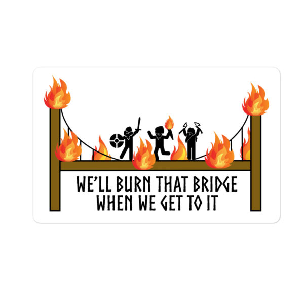 Burn that Bridge Bubble-free stickers - Image 3