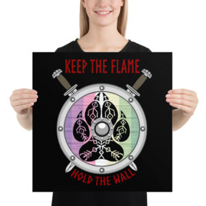 Genderfaer Keep the Flame Hold the Wall Poster