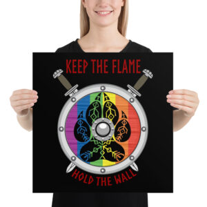 Pride Keep the Flame Hold the Wall Poster