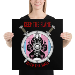 Transgender Keep the Flame Hold the Wall Poster